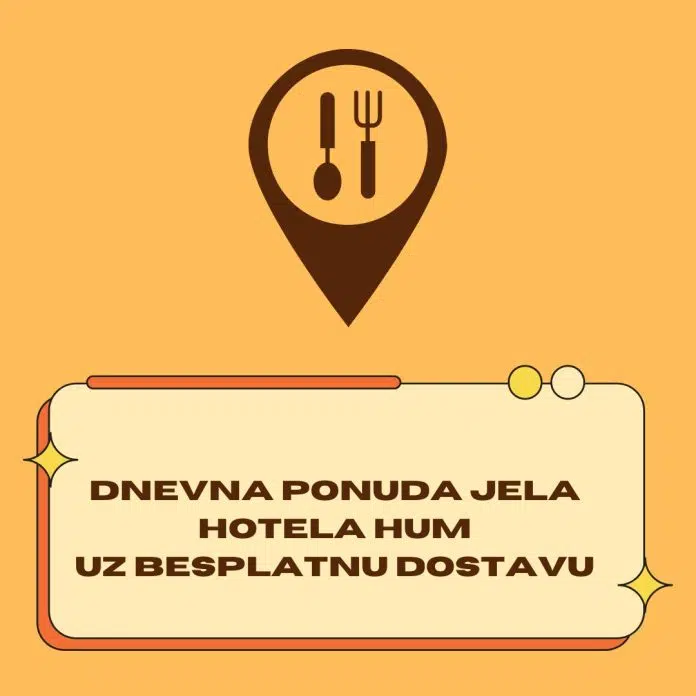 Dnevni meni hotela Hum Dnevni Meni Hotela Hum