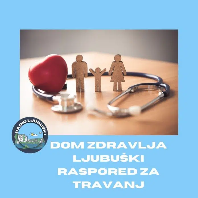 Ljubuški:Raspored rada liječnika u obiteljskoj medicini i pedijatriji za mjesec 1712058311 Ljubuskiraspored Rada Lijecnika U Obiteljskoj Medicini I Pedijatriji Za Mjesec