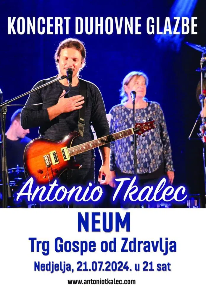 NAJAVA | Koncert duhovne muzike: Antonio Tkalec u Neumu Najava Koncert Duhovne Muzike Antonio Tkalec U Neumu