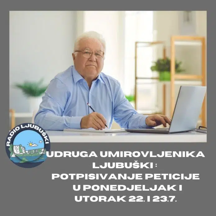 Potpisivanje peticije u Udruga umirovljenika Ljubuški u ponedjeljak i utorak Potpisivanje Peticije U Udruga Umirovljenika Ljubuski U Ponedjeljak I Utorak