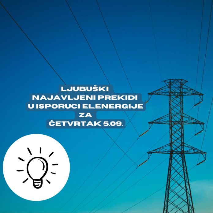 Elektro Ljubuški: Obavijest o najavljenom prekidu u isporuci električne energije Elektro Ljubuski Obavijest O Najavljenom Prekidu U Isporuci Elektricne Energije