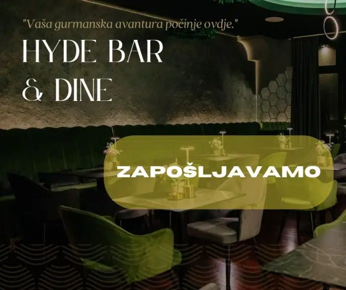 Restoran HYDE BAR & DINE traži osoblje za zapošljavanje! 1729871344 Restoran Hyde Bar Dine Trazi Osoblje Za Zaposljavanje