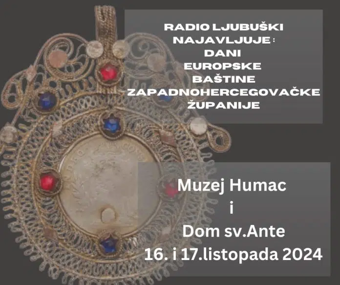 Ne propustite: Dani evropske baštine u Zapadnohercegovačkom kantonu u Ljubuškom Ne Propustite Dani Evropske Bastine U Zapadnohercegovackom Kantonu U Ljubuskom