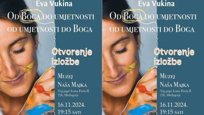 Najavljujemo: Otvorenje izložbe slika Eve Vukine 16. studenog u Međugorju