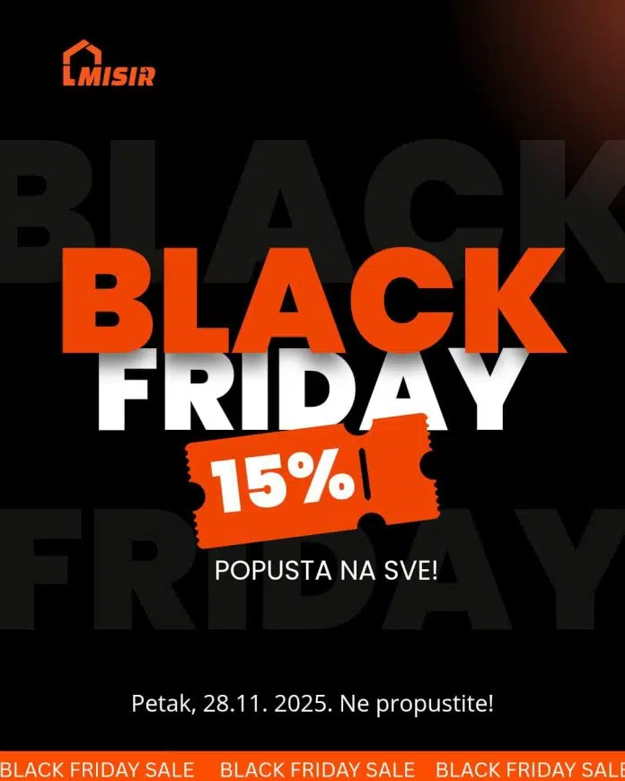 Misir d.o.o. vam donosi Black Friday popust na cjelokupni asortiman