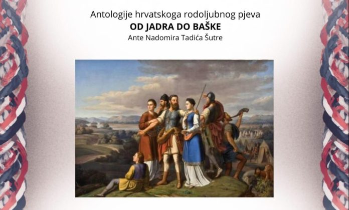 Najava: Predstavljanje Antologije hrvatskog rodoljubnog pjeva “OD JADRA DO BAŠKE”